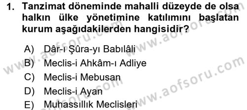 Türkiye´de Demokrasi Ve Parlamento Tarihi Dersi 2015 - 2016 Yılı (Final) Dönem Sonu Sınav Soruları 1. Soru