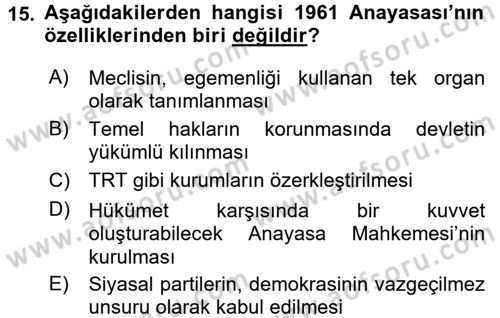 Türkiye´de Demokrasi Ve Parlamento Tarihi Dersi 2015 - 2016 Yılı (Final) Dönem Sonu Sınav Soruları 15. Soru