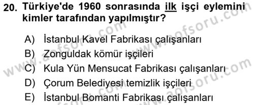 Türkiye´de Demokrasi Ve Parlamento Tarihi Dersi 2015 - 2016 Yılı (Final) Dönem Sonu Sınav Soruları 20. Soru