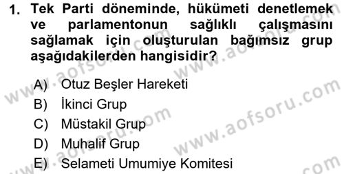 Türkiye´de Demokrasi Ve Parlamento Tarihi Dersi 2016 - 2017 Yılı 3 Ders Sınav Soruları 1. Soru