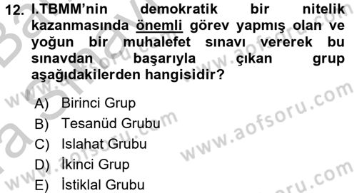 Türkiye´de Demokrasi Ve Parlamento Tarihi Dersi 2016 - 2017 Yılı (Vize) Ara Sınav Soruları 12. Soru