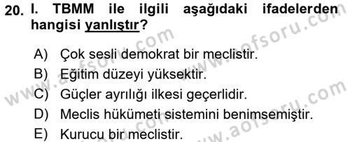 Türkiye´de Demokrasi Ve Parlamento Tarihi Dersi 2016 - 2017 Yılı (Vize) Ara Sınav Soruları 20. Soru