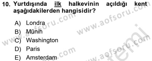 Türkiye´de Demokrasi Ve Parlamento Tarihi Dersi 2016 - 2017 Yılı (Final) Dönem Sonu Sınav Soruları 10. Soru