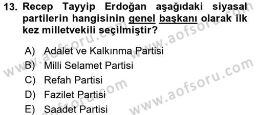 Türkiye´de Demokrasi Ve Parlamento Tarihi Dersi 2016 - 2017 Yılı (Final) Dönem Sonu Sınav Soruları 13. Soru