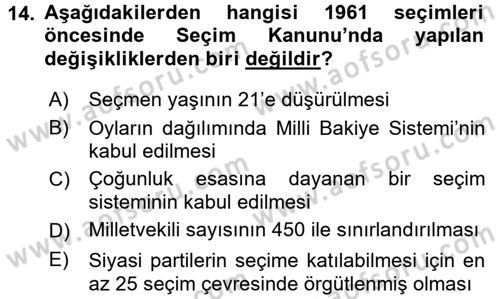 Türkiye´de Demokrasi Ve Parlamento Tarihi Dersi 2016 - 2017 Yılı (Final) Dönem Sonu Sınav Soruları 14. Soru