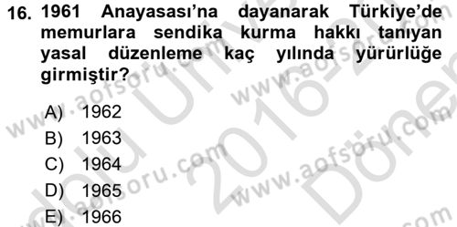 Türkiye´de Demokrasi Ve Parlamento Tarihi Dersi 2016 - 2017 Yılı (Final) Dönem Sonu Sınav Soruları 16. Soru