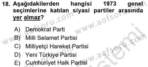 Türkiye´de Demokrasi Ve Parlamento Tarihi Dersi 2016 - 2017 Yılı (Final) Dönem Sonu Sınav Soruları 18. Soru