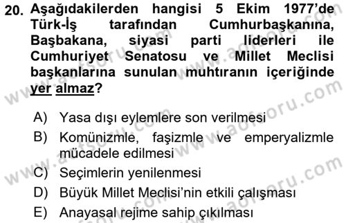 Türkiye´de Demokrasi Ve Parlamento Tarihi Dersi 2016 - 2017 Yılı (Final) Dönem Sonu Sınav Soruları 20. Soru
