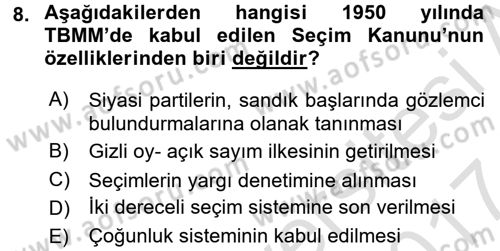 Türkiye´de Demokrasi Ve Parlamento Tarihi Dersi 2016 - 2017 Yılı (Final) Dönem Sonu Sınav Soruları 8. Soru