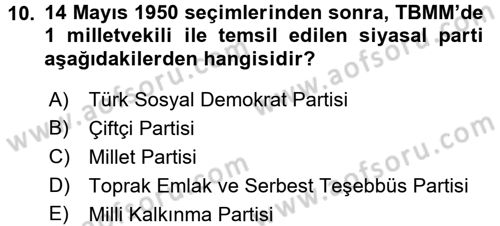 Türkiye´de Demokrasi Ve Parlamento Tarihi Dersi 2017 - 2018 Yılı 3 Ders Sınav Soruları 10. Soru