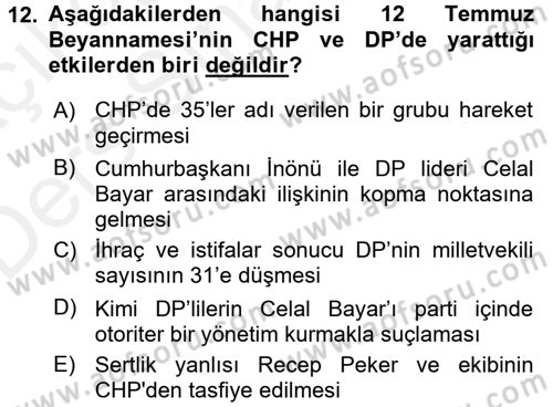 Türkiye´de Demokrasi Ve Parlamento Tarihi Dersi 2017 - 2018 Yılı 3 Ders Sınav Soruları 12. Soru