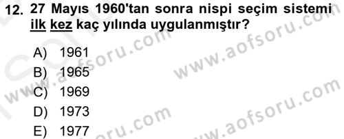 Türkiye´de Demokrasi Ve Parlamento Tarihi Dersi 2017 - 2018 Yılı (Final) Dönem Sonu Sınav Soruları 12. Soru