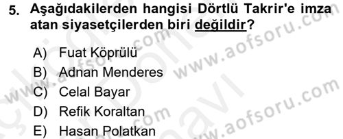 Türkiye´de Demokrasi Ve Parlamento Tarihi Dersi 2017 - 2018 Yılı (Final) Dönem Sonu Sınav Soruları 5. Soru
