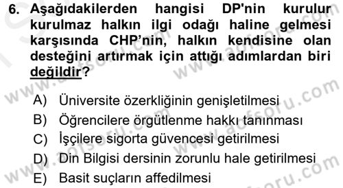 Türkiye´de Demokrasi Ve Parlamento Tarihi Dersi 2017 - 2018 Yılı (Final) Dönem Sonu Sınav Soruları 6. Soru