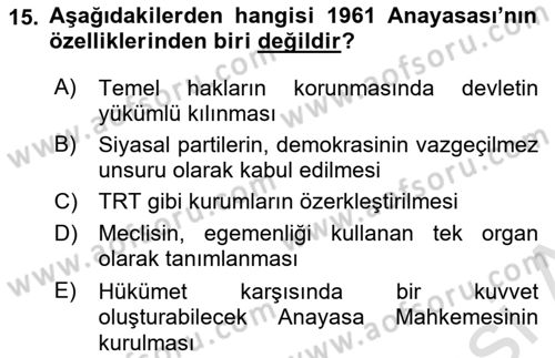 Türkiye´de Demokrasi Ve Parlamento Tarihi Dersi 2018 - 2019 Yılı 3 Ders Sınav Soruları 15. Soru