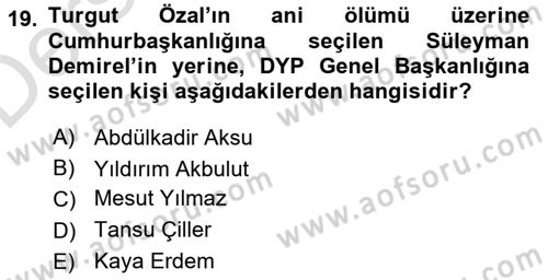 Türkiye´de Demokrasi Ve Parlamento Tarihi Dersi 2018 - 2019 Yılı 3 Ders Sınav Soruları 19. Soru