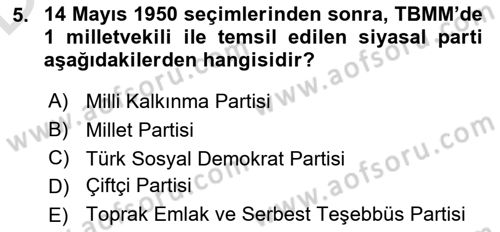 Türkiye´de Demokrasi Ve Parlamento Tarihi Dersi 2018 - 2019 Yılı 3 Ders Sınav Soruları 5. Soru