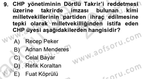 Türkiye´de Demokrasi Ve Parlamento Tarihi Dersi 2018 - 2019 Yılı 3 Ders Sınav Soruları 9. Soru