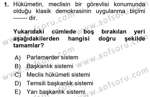 Türkiye´de Demokrasi Ve Parlamento Tarihi Dersi 2018 - 2019 Yılı (Vize) Ara Sınavı 1. Soru