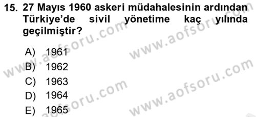 Türkiye´de Demokrasi Ve Parlamento Tarihi Dersi 2018 - 2019 Yılı (Final) Dönem Sonu Sınav Soruları 15. Soru