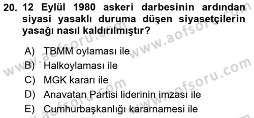 Türkiye´de Demokrasi Ve Parlamento Tarihi Dersi 2018 - 2019 Yılı (Final) Dönem Sonu Sınav Soruları 20. Soru