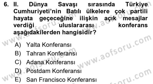 Türkiye´de Demokrasi Ve Parlamento Tarihi Dersi 2018 - 2019 Yılı (Final) Dönem Sonu Sınav Soruları 6. Soru