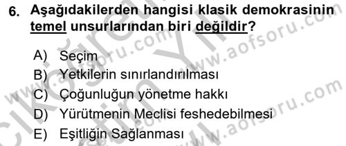 Türkiye´de Demokrasi Ve Parlamento Tarihi Dersi 2018 - 2019 Yılı Yaz Okulu Sınav Soruları 6. Soru