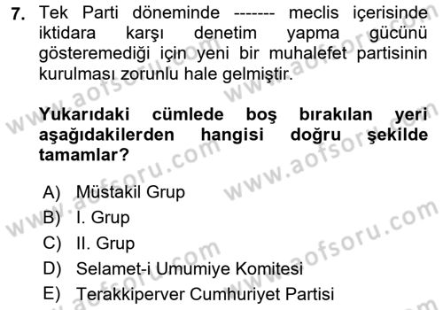 Türkiye´de Demokrasi Ve Parlamento Tarihi Dersi 2020 - 2021 Yılı Yaz Okulu Sınav Soruları 7. Soru