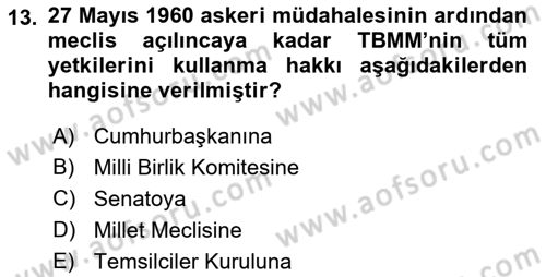 Türkiye´de Demokrasi Ve Parlamento Tarihi Dersi 2021 - 2022 Yılı (Final) Dönem Sonu Sınav Soruları 13. Soru