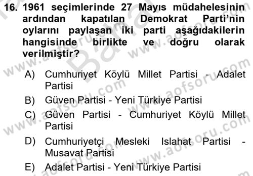Türkiye´de Demokrasi Ve Parlamento Tarihi Dersi 2021 - 2022 Yılı (Final) Dönem Sonu Sınav Soruları 16. Soru