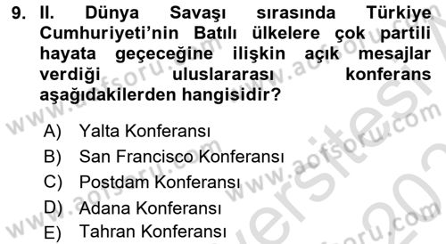 Türkiye´de Demokrasi Ve Parlamento Tarihi Dersi 2021 - 2022 Yılı (Final) Dönem Sonu Sınav Soruları 9. Soru