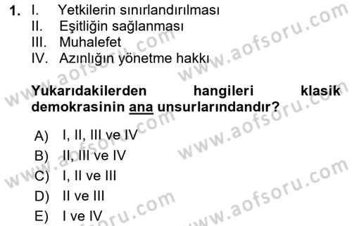 Türkiye´de Demokrasi Ve Parlamento Tarihi Dersi 2021 - 2022 Yılı Yaz Okulu Sınav Soruları 1. Soru