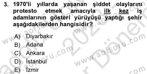 Türkiye´de Demokrasi Ve Parlamento Tarihi Dersi 2023 - 2024 Yılı (Final) Dönem Sonu Sınav Soruları 3. Soru