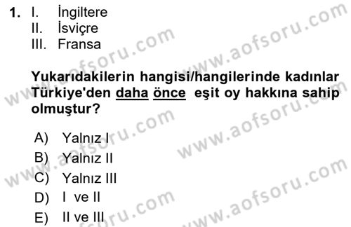 Türkiye´de Demokrasi Ve Parlamento Tarihi Dersi 2024 - 2025 Yılı (Vize) Ara Sınav Soruları 1. Soru
