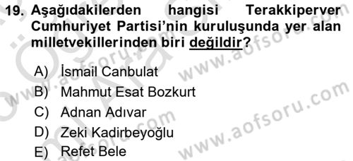 Türkiye´de Demokrasi Ve Parlamento Tarihi Dersi 2024 - 2025 Yılı (Vize) Ara Sınav Soruları 19. Soru