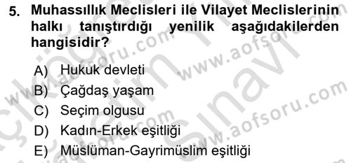 Türkiye´de Demokrasi Ve Parlamento Tarihi Dersi 2024 - 2025 Yılı (Vize) Ara Sınav Soruları 5. Soru