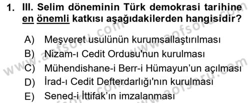 Türkiye´de Demokrasi Ve Parlamento Tarihi Dersi 2024 - 2025 Yılı (Final) Dönem Sonu Sınav Soruları 1. Soru