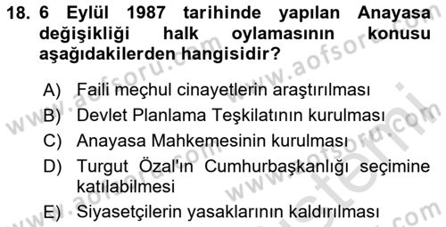 Türkiye´de Demokrasi Ve Parlamento Tarihi Dersi 2024 - 2025 Yılı (Final) Dönem Sonu Sınav Soruları 18. Soru
