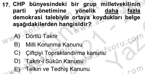 Türkiye´de Demokrasi Ve Parlemento Tarihi Dersi 2021 - 2022 Yılı Yaz Okulu Sınavı 17. Soru