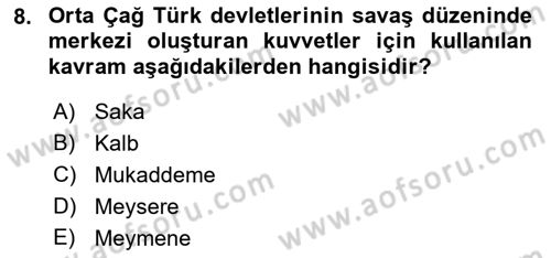 Türk Askeri Teşkilat Tarihi Dersi Ara Sınavı Deneme Sınav Soruları 8. Soru