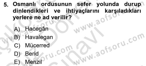 Türk Askeri Teşkilat Tarihi Dersi 2022 - 2023 Yılı (Final) Dönem Sonu Sınav Soruları 5. Soru