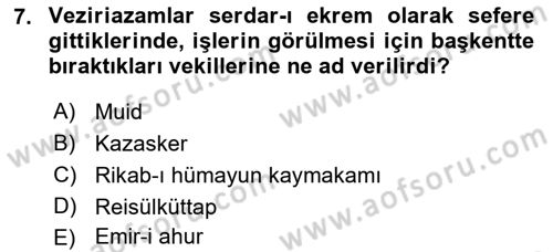 Türk Askeri Teşkilat Tarihi Dersi 2022 - 2023 Yılı (Final) Dönem Sonu Sınav Soruları 7. Soru