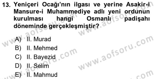 Türk Askeri Teşkilat Tarihi Dersi 2022 - 2023 Yılı Yaz Okulu Sınav Soruları 13. Soru