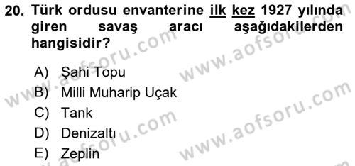 Türk Askeri Teşkilat Tarihi Dersi 2022 - 2023 Yılı Yaz Okulu Sınav Soruları 20. Soru