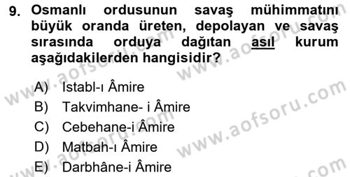 Türk Askeri Teşkilat Tarihi Dersi 2022 - 2023 Yılı Yaz Okulu Sınav Soruları 9. Soru