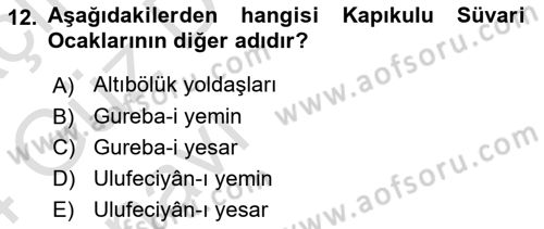 Türk Askeri Teşkilat Tarihi Dersi Ara Sınavı Deneme Sınav Soruları 12. Soru