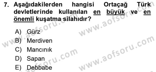 Türk Askeri Teşkilat Tarihi Dersi Ara Sınavı Deneme Sınav Soruları 7. Soru