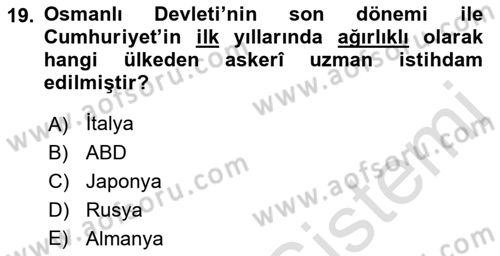 Türk Askeri Teşkilat Tarihi Dersi 2023 - 2024 Yılı (Final) Dönem Sonu Sınav Soruları 19. Soru
