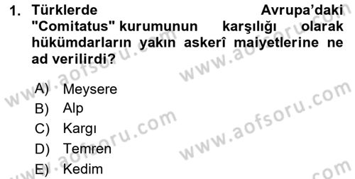 Türk Askeri Teşkilat Tarihi Dersi 2023 - 2024 Yılı Yaz Okulu Sınav Soruları 1. Soru