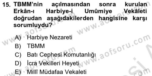 Türk Askeri Teşkilat Tarihi Dersi 2023 - 2024 Yılı Yaz Okulu Sınav Soruları 15. Soru